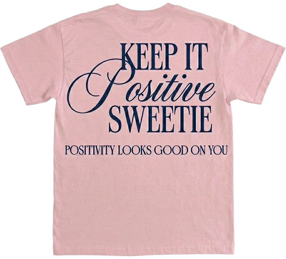 Positivity Looks Good On You Tee