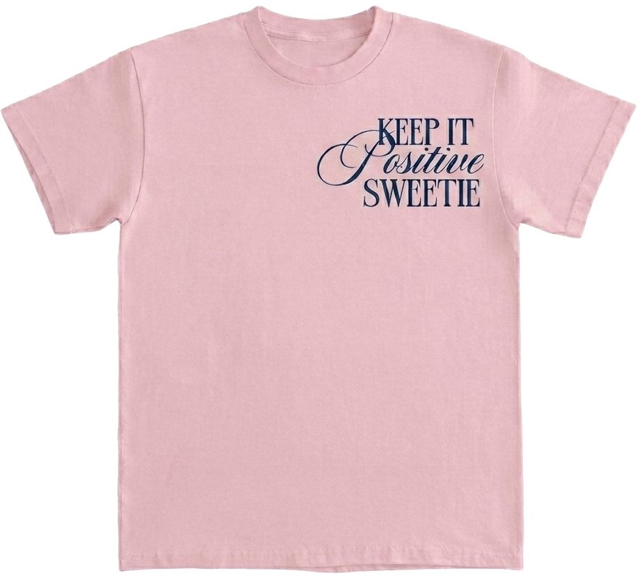 Positivity Looks Good On You Tee