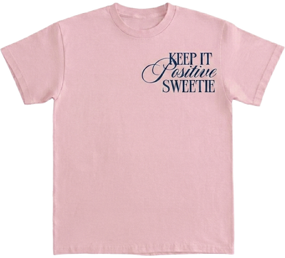 Sweeties Social Club - Positivity Looks Good On You Tee
