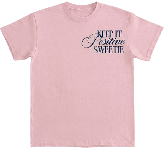Positivity Looks Good On You Tee